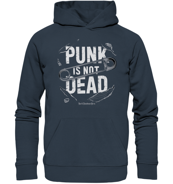 Punk is Not Dead: Rebellion und Unsterbliche Attitüde - Organic Hoodie | Hoodies | Dark Shadows Arts