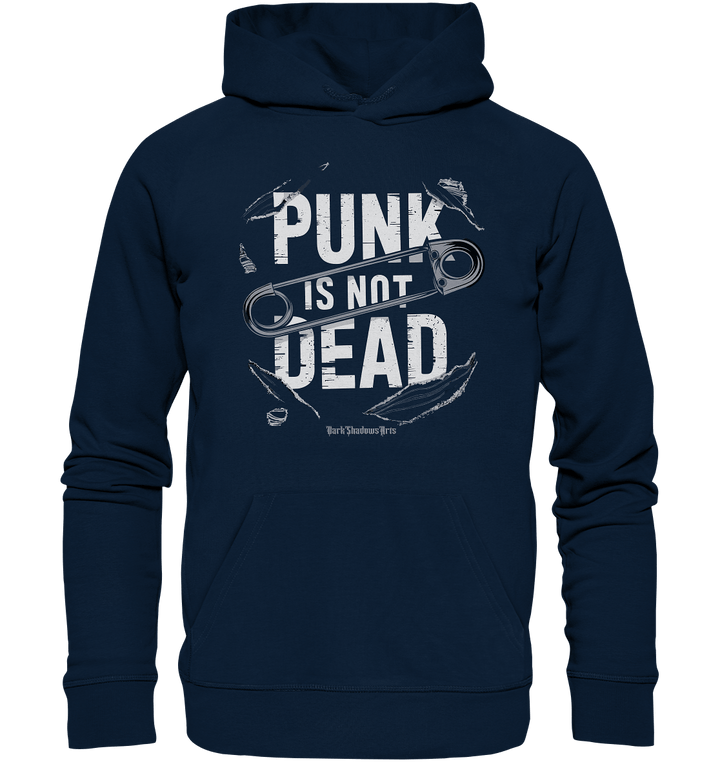 Punk is Not Dead: Rebellion und Unsterbliche Attitüde - Organic Hoodie | Hoodies | Dark Shadows Arts