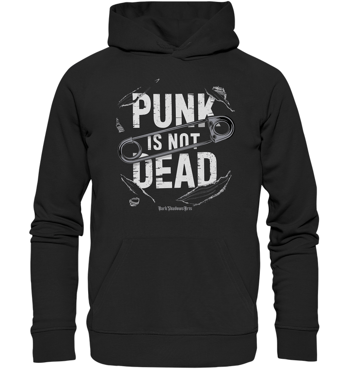 Punk is Not Dead: Rebellion und Unsterbliche Attitüde - Organic Hoodie | Hoodies | Dark Shadows Arts