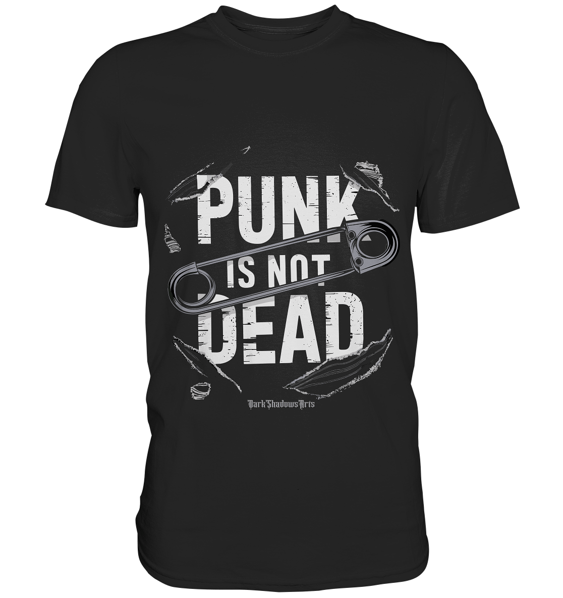 Punk is Not Dead: Rebellion und Unsterbliche Attitüde - Premium Shirt | Unisex - Shirts | Dark Shadows Arts