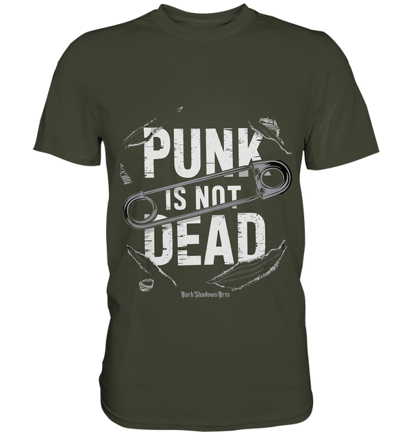 Punk is Not Dead: Rebellion und Unsterbliche Attitüde - Premium Shirt | Unisex - Shirts | Dark Shadows Arts