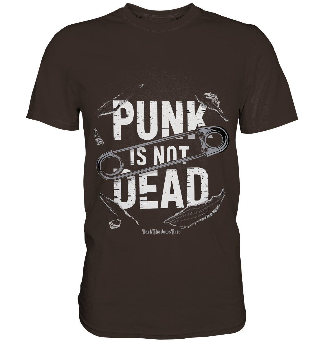 Punk is Not Dead: Rebellion und Unsterbliche Attitüde - Premium Shirt | Unisex - Shirts | Dark Shadows Arts