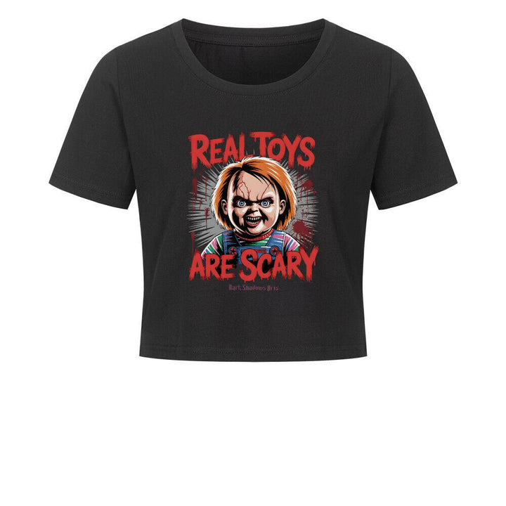 Real Toys Are Scary –Ladies Cropped Tee | T-Shirt | Dark Shadows Arts