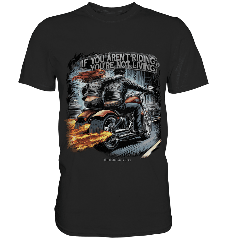Ride or Die - Motorrad & Abenteuer - Premium Shirt | Unisex - Shirts | Dark Shadows Arts