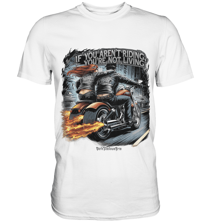 Ride or Die - Motorrad & Abenteuer - Premium Shirt | Unisex - Shirts | Dark Shadows Arts