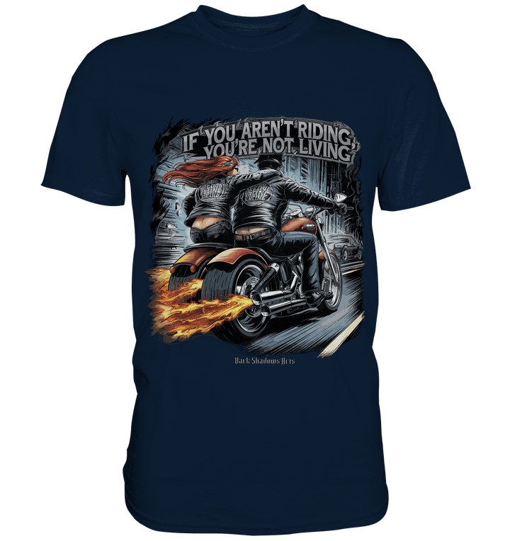 Ride or Die - Motorrad & Abenteuer - Premium Shirt | Unisex - Shirts | Dark Shadows Arts