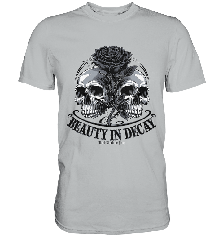 Schönheit im Verfall - Premium Shirt | Unisex - Shirts | Dark Shadows Arts