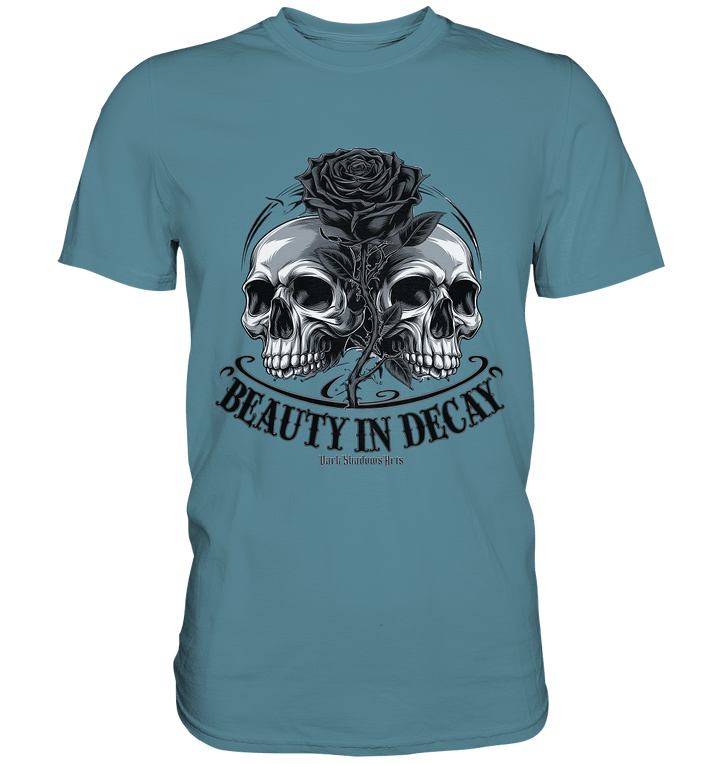 Schönheit im Verfall - Premium Shirt | Unisex - Shirts | Dark Shadows Arts