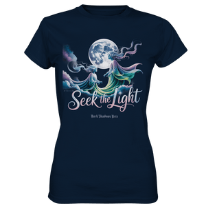 Seek the Light – Spiritueller Aufstieg & Kosmische Weisheit - Ladies Premium Shirt | Lady - Shirts | Dark Shadows Arts