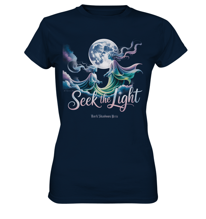 Seek the Light – Spiritueller Aufstieg & Kosmische Weisheit - Ladies Premium Shirt | Lady - Shirts | Dark Shadows Arts