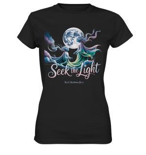 Seek the Light – Spiritueller Aufstieg & Kosmische Weisheit - Ladies Premium Shirt | Lady - Shirts | Dark Shadows Arts