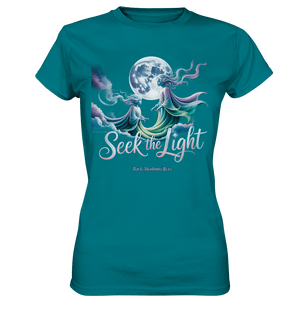 Seek the Light – Spiritueller Aufstieg & Kosmische Weisheit - Ladies Premium Shirt | Lady - Shirts | Dark Shadows Arts