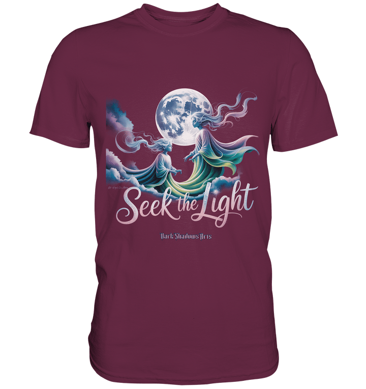 Seek the Light – Spiritueller Aufstieg & Kosmische Weisheit - Premium Shirt | Unisex - Shirts | Dark Shadows Arts