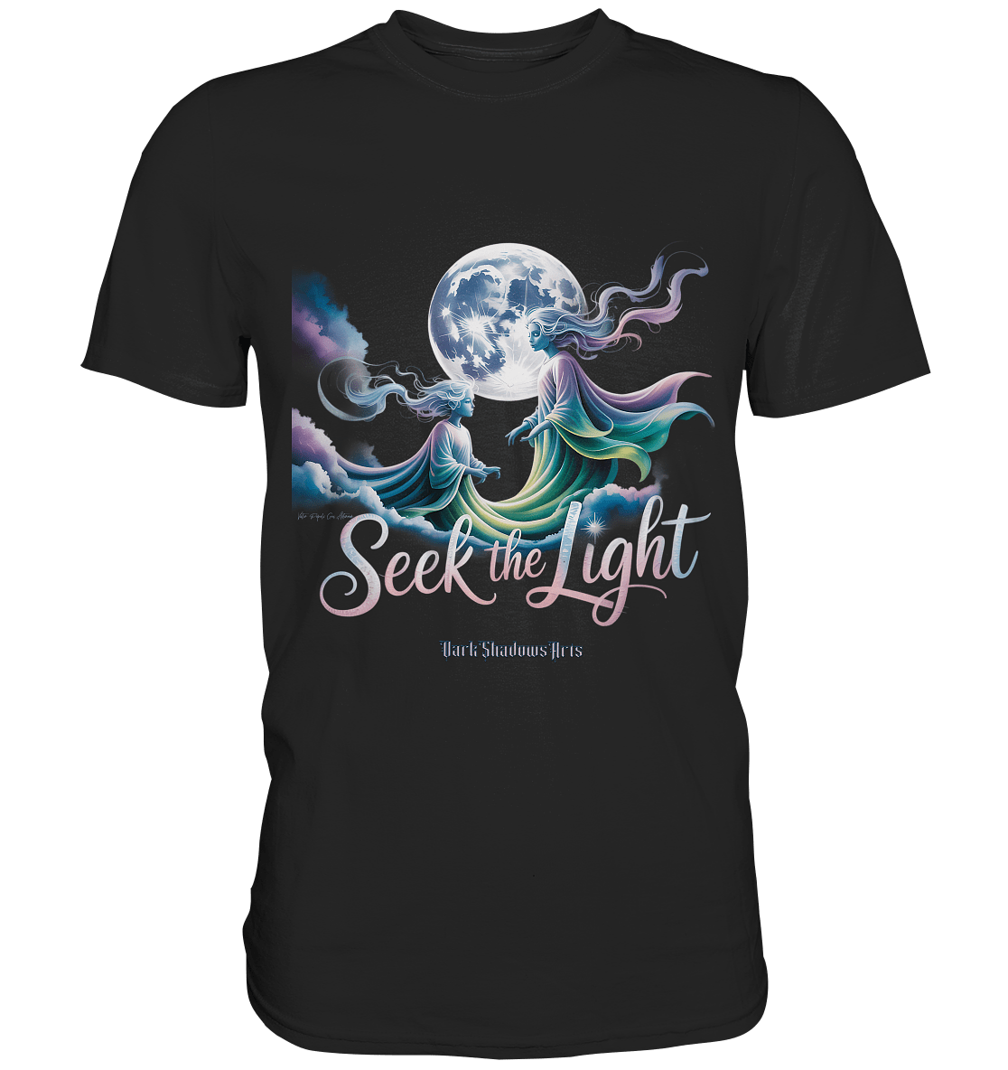 Seek the Light – Spiritueller Aufstieg & Kosmische Weisheit - Premium Shirt | Unisex - Shirts | Dark Shadows Arts