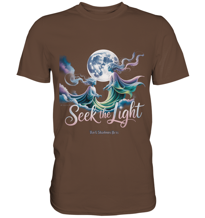 Seek the Light – Spiritueller Aufstieg & Kosmische Weisheit - Premium Shirt | Unisex - Shirts | Dark Shadows Arts
