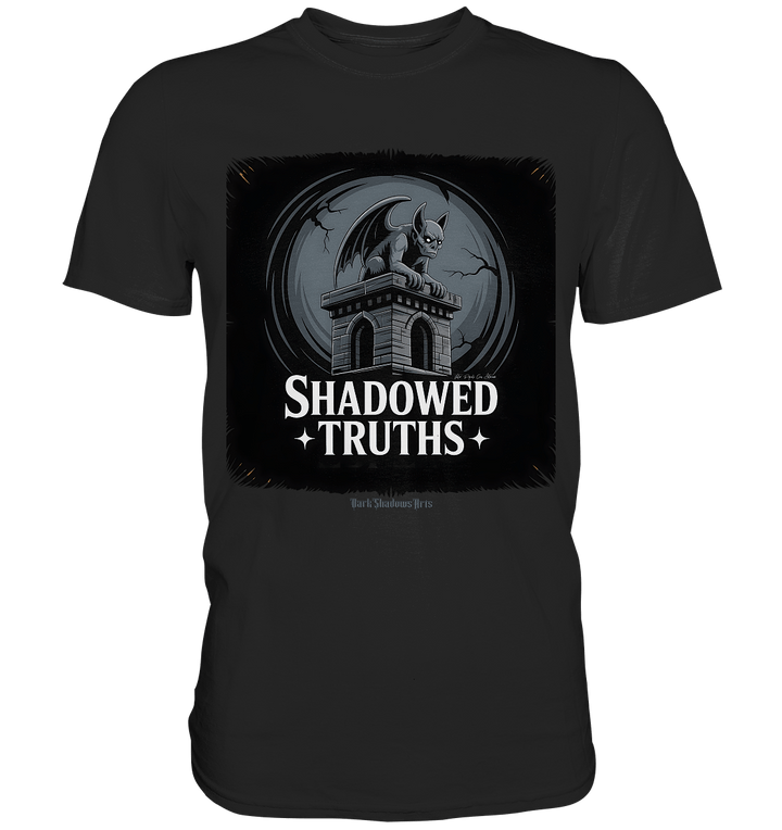 shadowed truths - düstere gargoyle - kunst mit tiefgründiger symbolik - Premium Shirt | Unisex - Shirts | Dark Shadows Arts