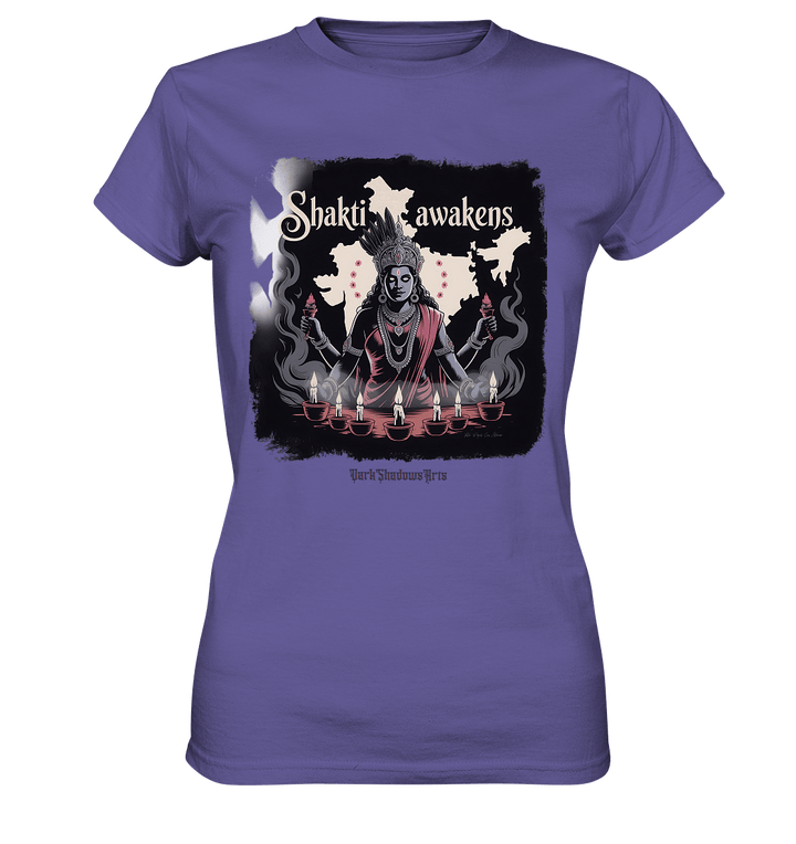 Shakti awakens - Die entfesselte Kraft der göttlichen Energie - Ladies Premium Shirt | Lady - Shirts | Dark Shadows Arts