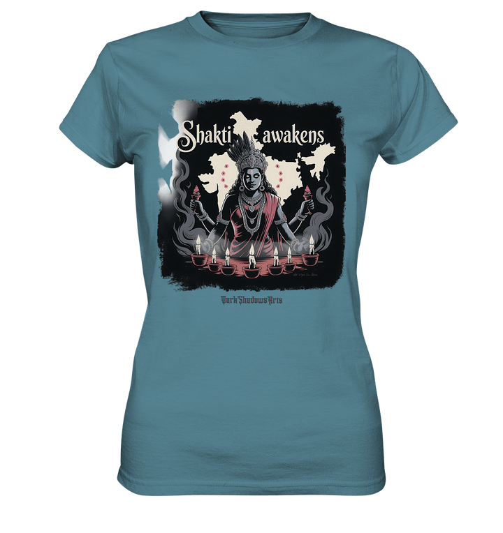 Shakti awakens - Die entfesselte Kraft der göttlichen Energie - Ladies Premium Shirt | Lady - Shirts | Dark Shadows Arts