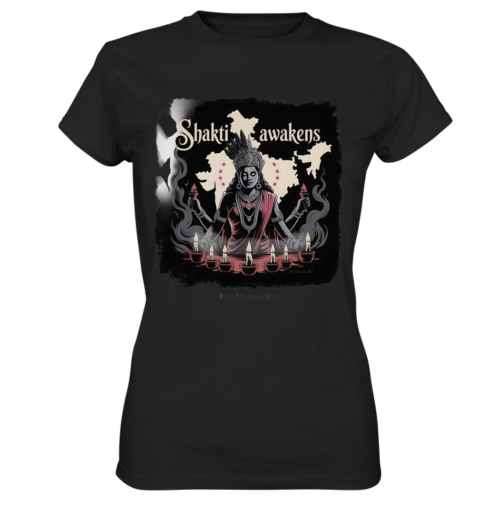 Shakti awakens - Die entfesselte Kraft der göttlichen Energie - Ladies Premium Shirt | Lady - Shirts | Dark Shadows Arts