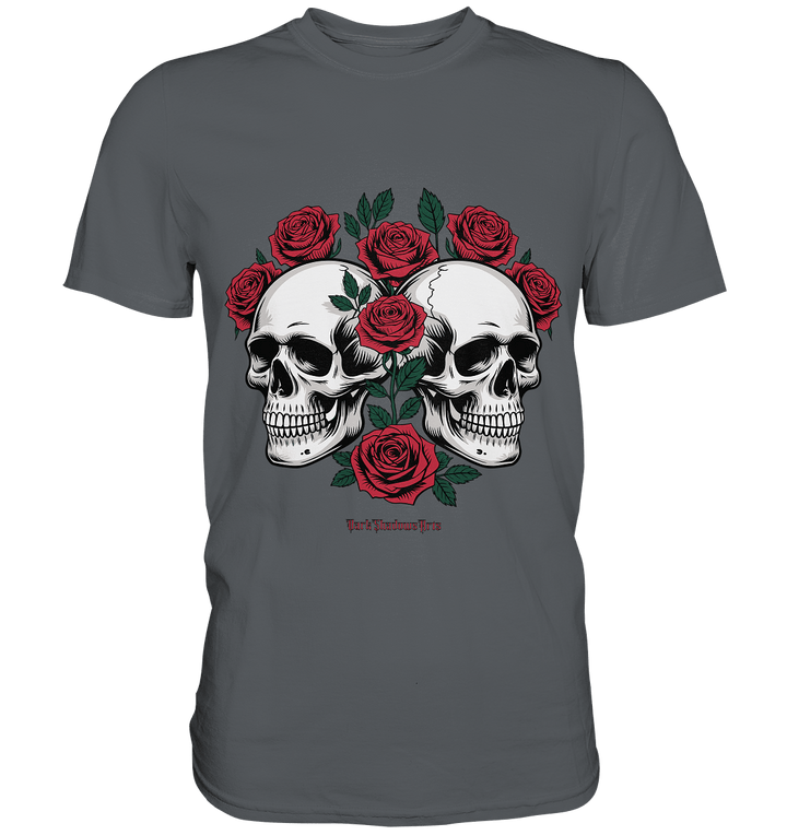 Skulls & Roses – Zwischen Leben, Tod & dunkler Eleganz - Premium Shirt | Unisex - Shirts | Dark Shadows Arts