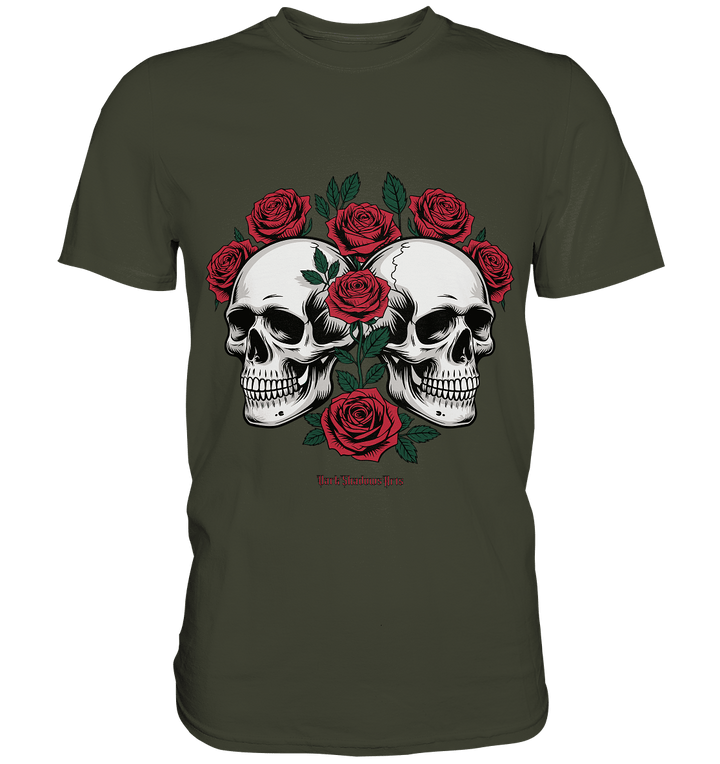 Skulls & Roses – Zwischen Leben, Tod & dunkler Eleganz - Premium Shirt | Unisex - Shirts | Dark Shadows Arts