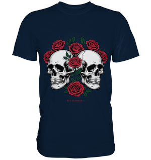 Skulls & Roses – Zwischen Leben, Tod & dunkler Eleganz - Premium Shirt | Unisex - Shirts | Dark Shadows Arts