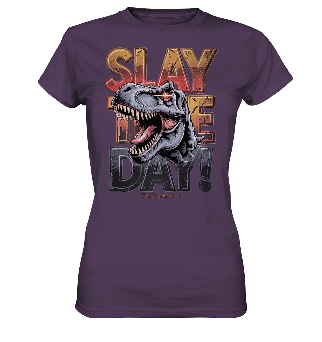 SLAY THE DAY! – Kraftvolles Dinosaurier - Design mit T - Rex - Motiv - Ladies Premium Shirt | Lady - Shirts | Dark Shadows Arts