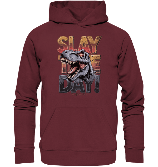 SLAY THE DAY! – Kraftvolles Dinosaurier - Design mit T - Rex - Motiv - Organic Hoodie | Hoodies | Dark Shadows Arts