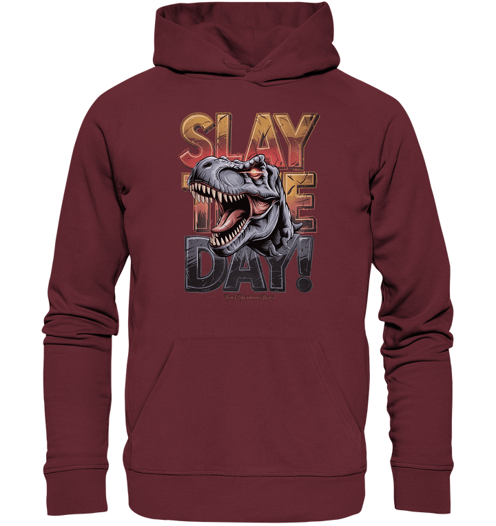 SLAY THE DAY! – Kraftvolles Dinosaurier - Design mit T - Rex - Motiv - Organic Hoodie | Hoodies | Dark Shadows Arts