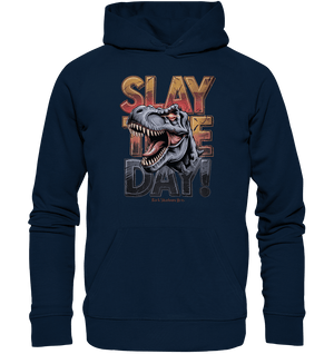 SLAY THE DAY! – Kraftvolles Dinosaurier - Design mit T - Rex - Motiv - Organic Hoodie | Hoodies | Dark Shadows Arts