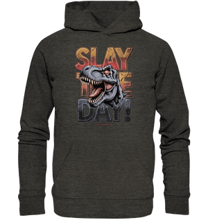 SLAY THE DAY! – Kraftvolles Dinosaurier - Design mit T - Rex - Motiv - Organic Hoodie | Hoodies | Dark Shadows Arts