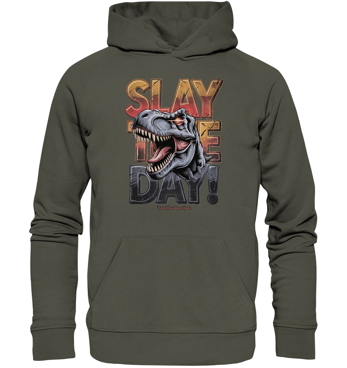 SLAY THE DAY! – Kraftvolles Dinosaurier - Design mit T - Rex - Motiv - Organic Hoodie | Hoodies | Dark Shadows Arts