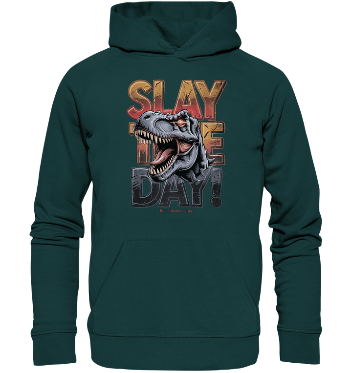 SLAY THE DAY! – Kraftvolles Dinosaurier - Design mit T - Rex - Motiv - Organic Hoodie | Hoodies | Dark Shadows Arts