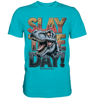 SLAY THE DAY! – Kraftvolles Dinosaurier - Design mit T - Rex - Motiv - Premium Shirt | Unisex - Shirts | Dark Shadows Arts