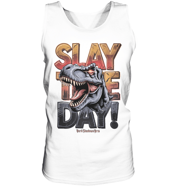 SLAY THE DAY! – Kraftvolles Dinosaurier - Design mit T - Rex - Motiv - Relaxed Tank Top | Tank - Tops | Dark Shadows Arts