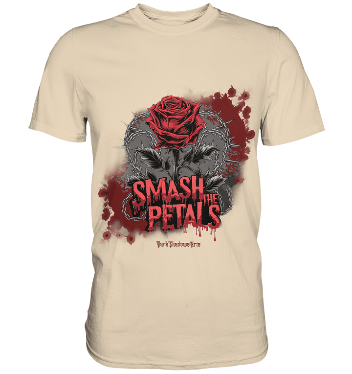 Smash the Petals - Alternative Rose & Rebellion - Premium Shirt | Unisex - Shirts | Dark Shadows Arts