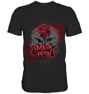 Smash the Petals - Alternative Rose & Rebellion - Premium Shirt | Unisex - Shirts | Dark Shadows Arts