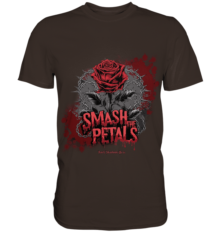 Smash the Petals - Alternative Rose & Rebellion - Premium Shirt | Unisex - Shirts | Dark Shadows Arts