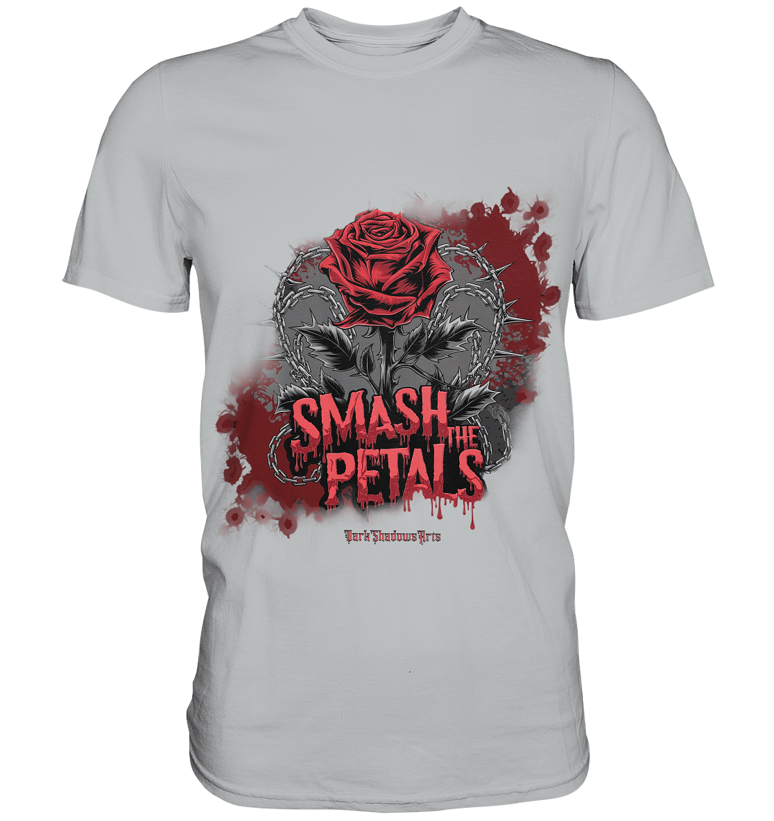 Smash the Petals - Alternative Rose & Rebellion - Premium Shirt | Unisex - Shirts | Dark Shadows Arts
