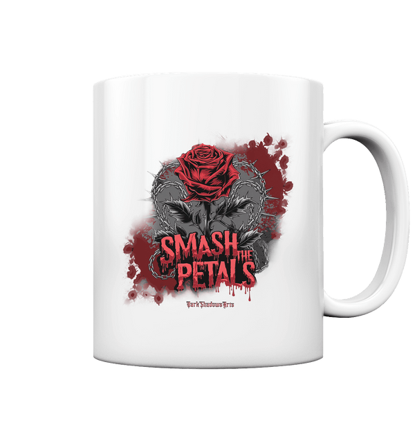 Smash the Petals - Alternative Rose & Rebellion - Tasse glossy | Trinkgefäße | Dark Shadows Arts