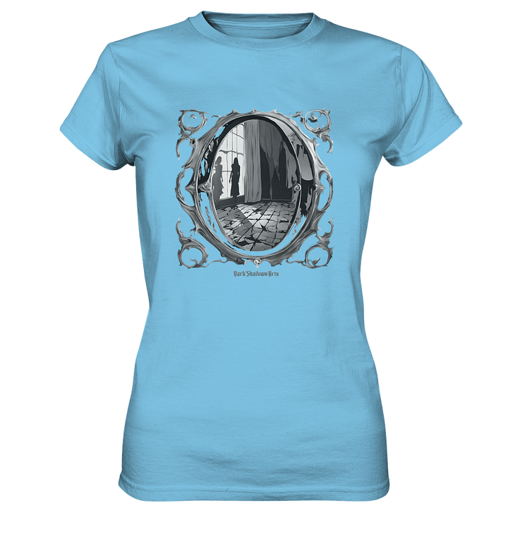 Spiegel in eine andere Welt - Ladies Premium Shirt | Lady - Shirts | Dark Shadows Arts
