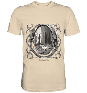 Spiegel in eine andere Welt - Premium Shirt | Unisex - Shirts | Dark Shadows Arts