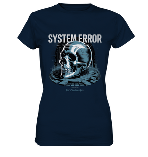 System Error - Digitale Dystopie und Cyber - Gothic Kunst - Ladies Premium Shirt | Lady - Shirts | Dark Shadows Arts