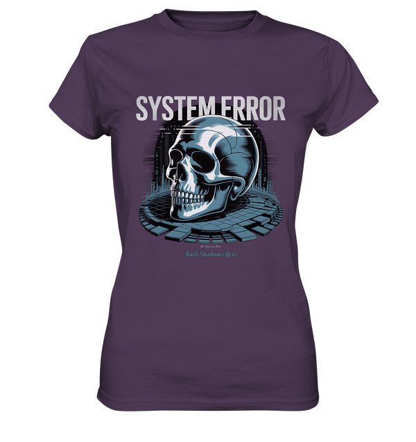 System Error - Digitale Dystopie und Cyber - Gothic Kunst - Ladies Premium Shirt | Lady - Shirts | Dark Shadows Arts
