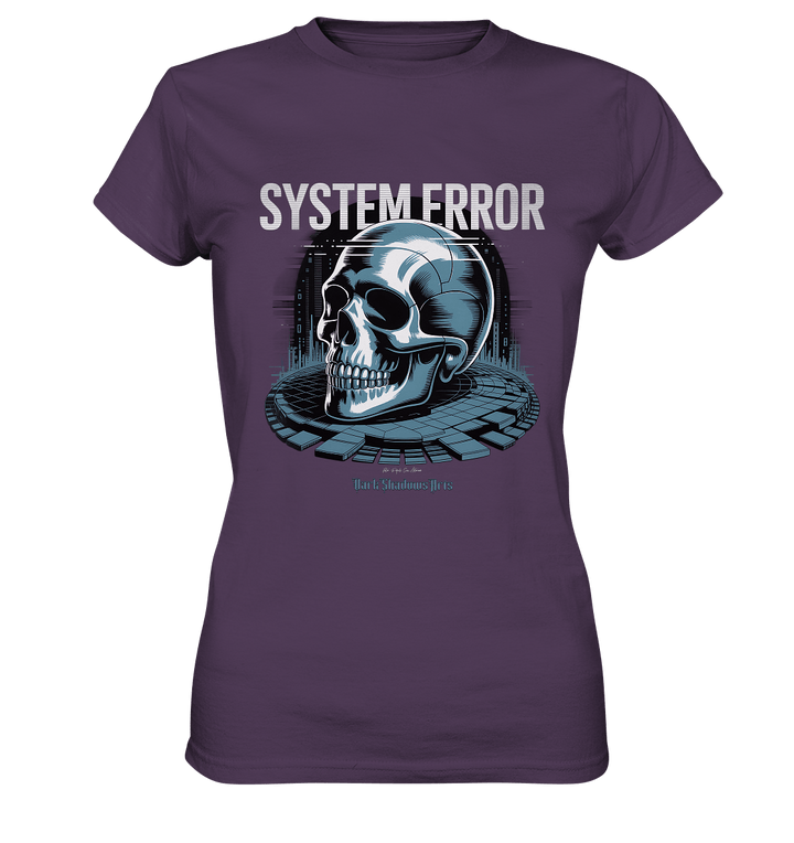 System Error - Digitale Dystopie und Cyber - Gothic Kunst - Ladies Premium Shirt | Lady - Shirts | Dark Shadows Arts