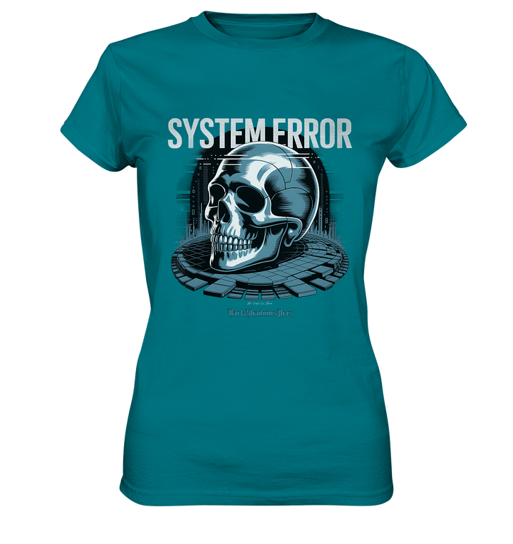 System Error - Digitale Dystopie und Cyber - Gothic Kunst - Ladies Premium Shirt | Lady - Shirts | Dark Shadows Arts