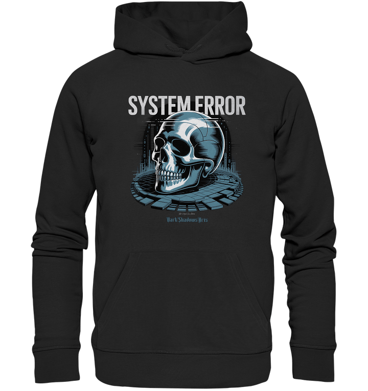 System Error - Digitale Dystopie und Cyber - Gothic Kunst - Organic Hoodie | Hoodies | Dark Shadows Arts