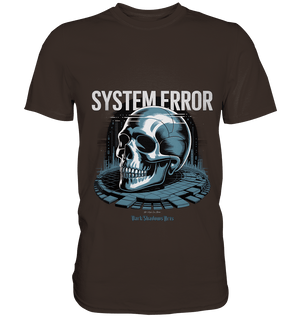 System Error - Digitale Dystopie und Cyber - Gothic Kunst - Premium Shirt | Unisex - Shirts | Dark Shadows Arts