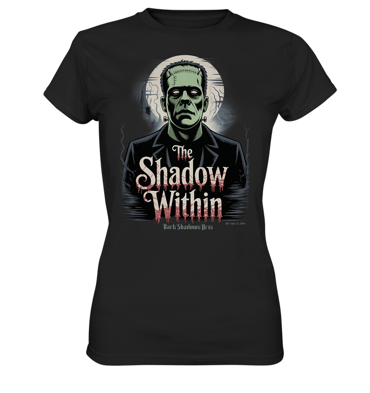 The Shadow Within – Frankenstein trifft düstere Gothic - Horror - Ästhetik - Ladies Premium Shirt | Lady - Shirts | Dark Shadows Arts