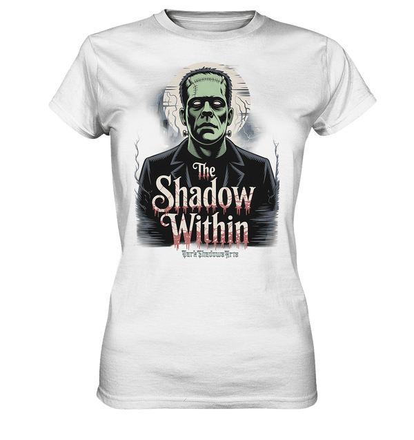 The Shadow Within – Frankenstein trifft düstere Gothic - Horror - Ästhetik - Ladies Premium Shirt | Lady - Shirts | Dark Shadows Arts
